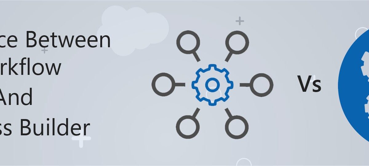 Difference-between-workflow-and-process-builder