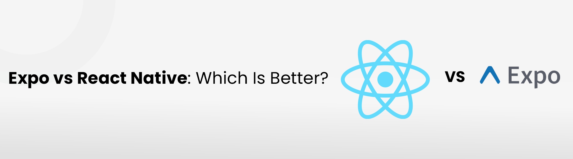 Expo vs React Native: Which Is Better?