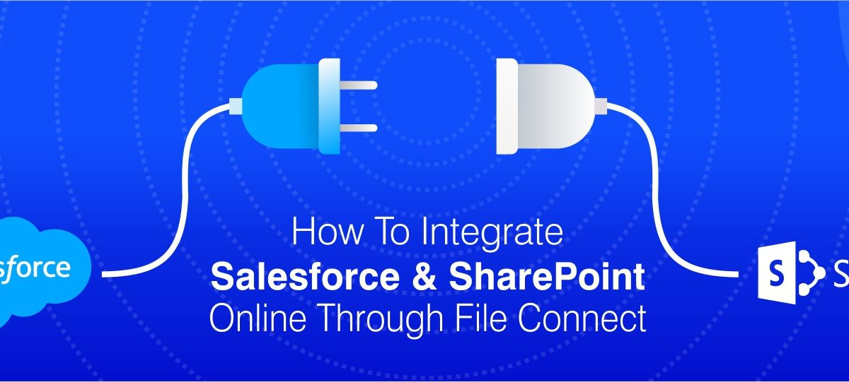 How-To-Integrate-Salesforce-SharePoint-Online-Through-File-Connect
