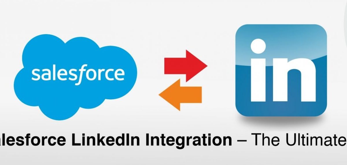 Salesforce-LinkedIn-Integration-–-The-Ultimate-Guide-scaled-1-2048x572
