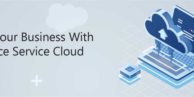 Improve-Business-with-Salesforce-Service-cloud