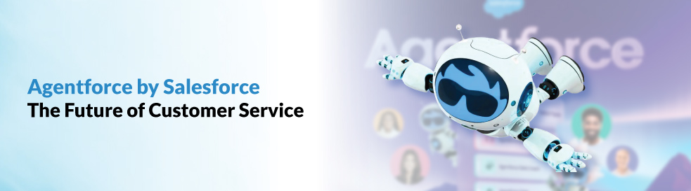 Agentforce by Salesforce: The Future of Customer Service