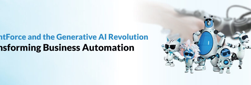 AgentForce and the Generative AI Revolution